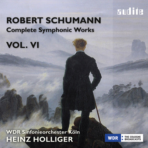 the album cover for WDR Sinfonieorchester KÃ¶ln - Schumann: Complete Symphonic Works 6