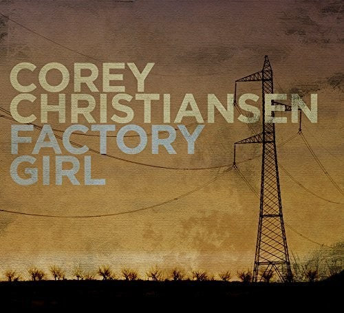 the album cover for Corey Christiansen - Factory Girl