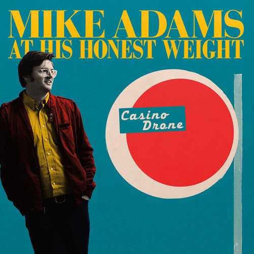 the album cover for Mike Adams at His Honest Weight - Casino Drone