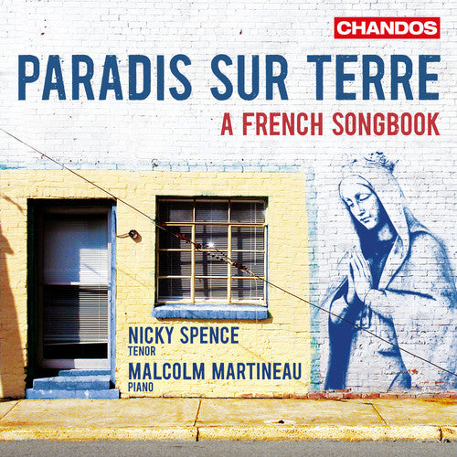 the album cover for Lili Boulanger / Spence,Nicky / Martineau,Malcolm - Paradis Sur Terre - A French Songbook