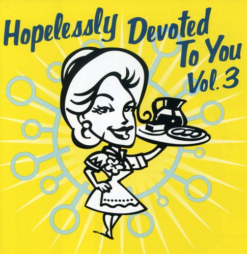 the album cover for Hopelessly Devoted To You - Hopelessly Devoted To You Vol.3