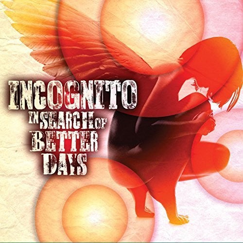 the album cover for Incognito - In Search Of Better Days
