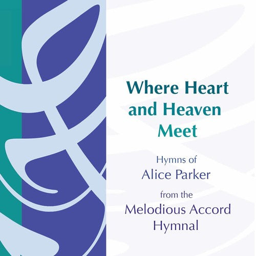 the album cover for Parker - Where Heart & Heaven Meet