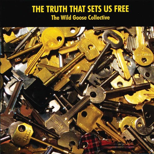the album cover for Wild Goose Collective - Truth that Sets Us Free