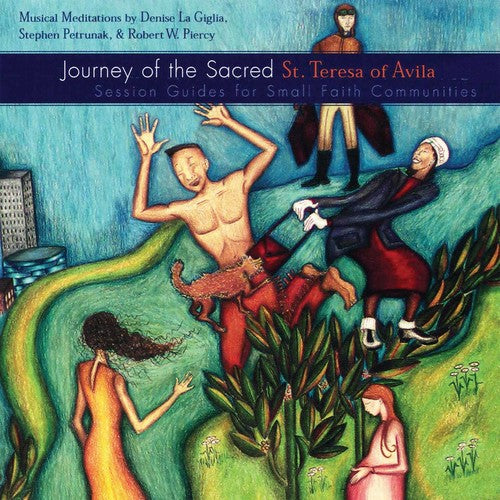the album cover for Stephen Petrunak - Journey Of Sacred: St. Teresa