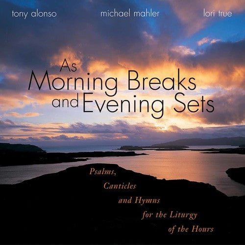 the album cover for Tony Alonso - Morning Breaks & Evening Sets