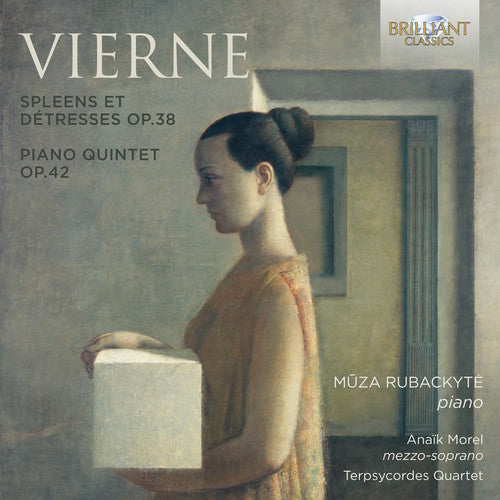 the album cover for Vierne / Muza Rubackyte - Spleens Et Detresses Op.38 & Piano Quintet Op.42
