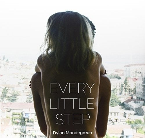 the album cover for Dylan Mondegreen - Every Little Step