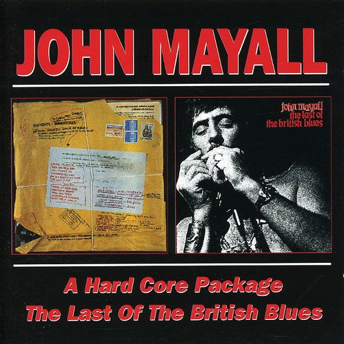 the album cover for John Mayall - Hardcore Package/Last Of The Blues [Import]