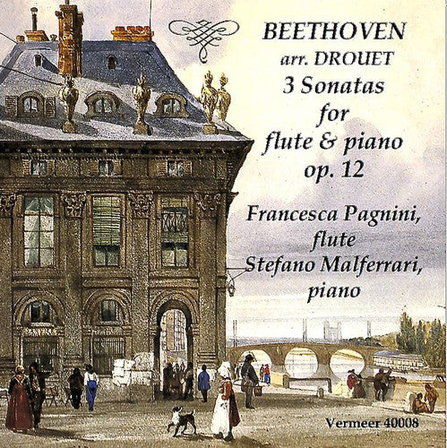 the album cover for Francesca Pagnini - Beethoven: 3 Sonatas For Flute & Piano Op.12