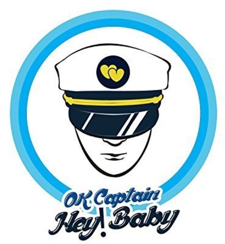 the album cover for OK Captain - Hey Baby