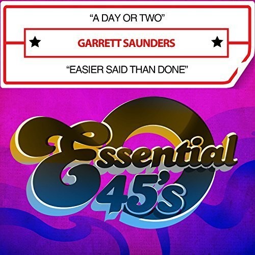 the album cover for Garrett Saunders - A Day Or Two / Easier Said Than Done
