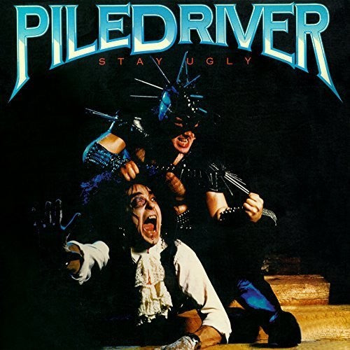 the album cover for Piledriver - Stay Ugly