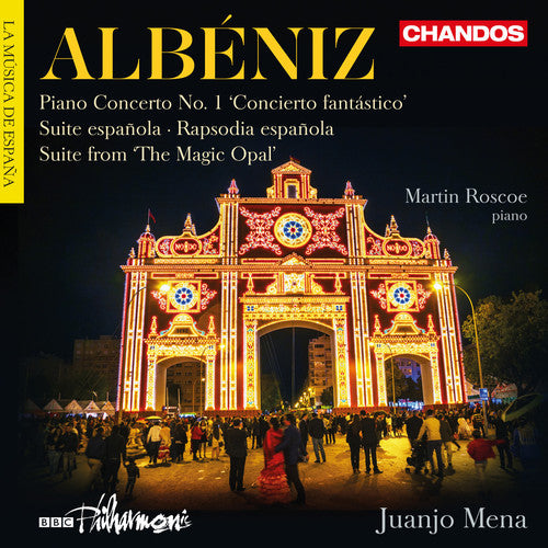 the album cover for Albeniz / Roscoe / Bbc Philharmonic / Mena - Isaac Albeniz: Orchestral Works