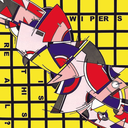 Wipers - Is This Real? [LP]