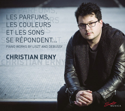 the album cover for Christian Erny - Claude Debussy & Franz Liszt: Piano Works