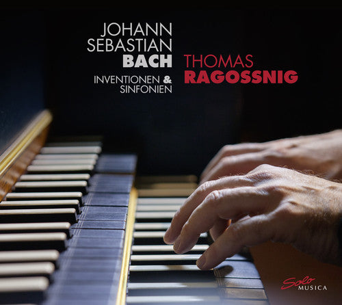 the album cover for J Bach S / Ragossnig,Thomas - Bach: Inventions & Sinfonias