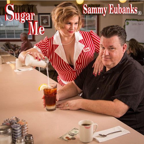 the album cover for Sammy Eubanks - Sugar Me