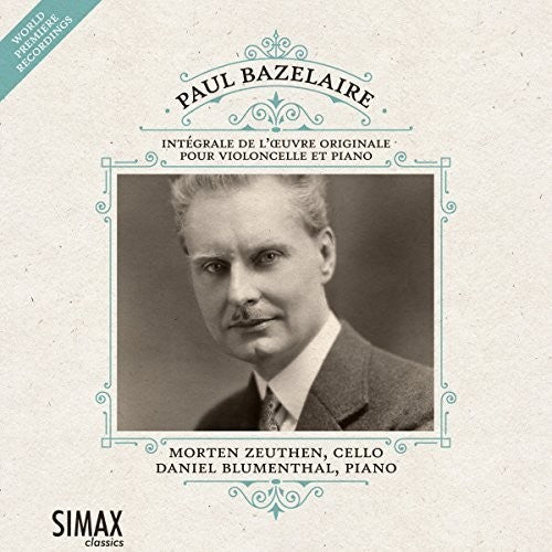 the album cover for Morten Zeuthen - Paul Bazelaire: Complete Works For Cello & Piano