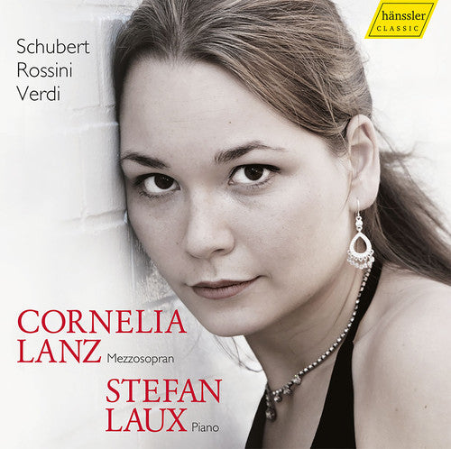 the album cover for F Schubert / Lanz,Cornelia / Laux,Stefan - Schubert Rossini & Verdi: Vocal Works