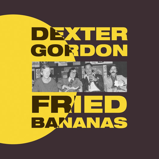 the album cover for Dexter Gordon - Fried Bananas