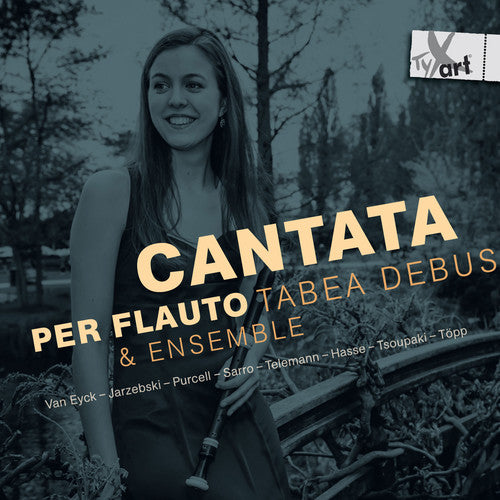 the album cover for J Eyck / Debus,Tabea / Ebert,Katrin - Cantata Per Flauto