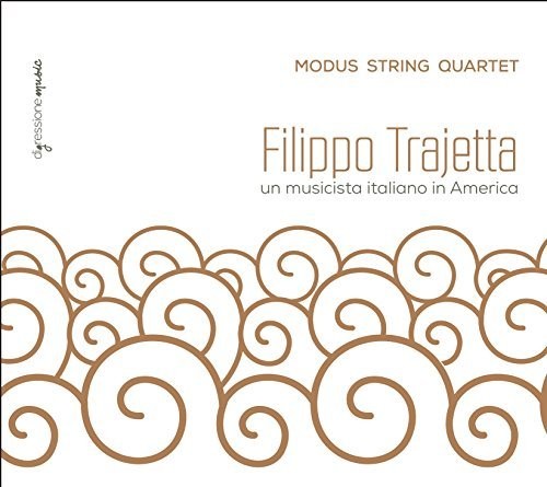 the album cover for Modus String Quartet - Filippo Trajetta