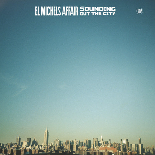El Michels Affair - Sounding Out In The City [LP]