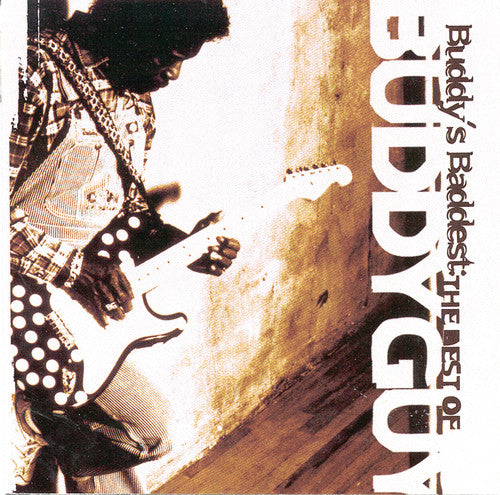 the album cover for Buddy Guy - Buddy's Baddest: Best of