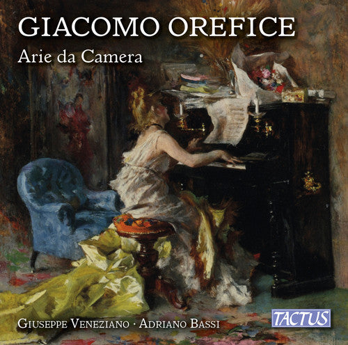 the album cover for G Orefice / Bassi,Adriano / Veneziano,Giuseppe - Giacomo Orefice: Chamber Arias