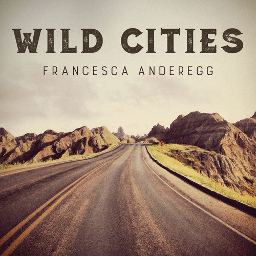 the album cover for R Francis / Anderegg,Francesca - Wild Cities