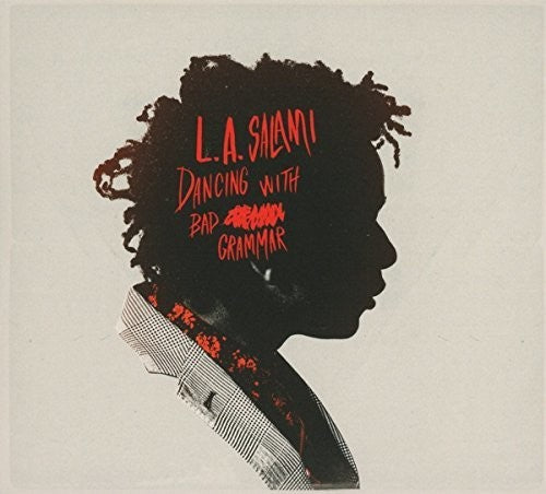 the album cover for L.A. Salami - Dancing With Bad Grammar: The Directors Cut