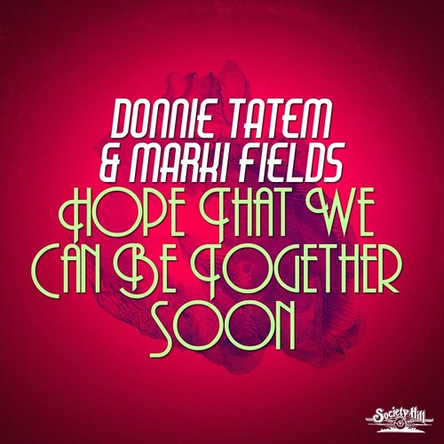 the album cover for Donnie Tatem - Hope That We Can Be Together Soon