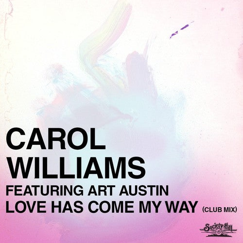 the album cover for Carol Williams - Love Has Come My Way (Club Mix)
