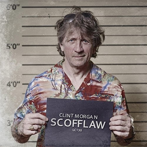the album cover for Clint Morgan - Scofflaw