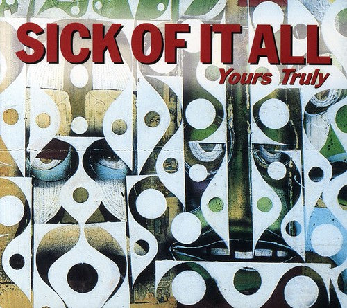 the album cover for Sick Of It All - Yours Truly