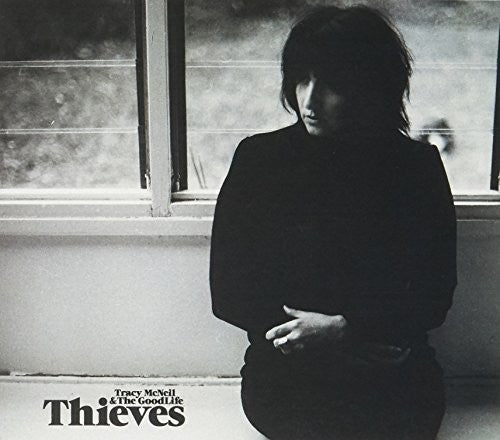 the album cover for Tracy Mcneil & The Goodlife - Thieves