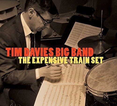 the album cover for Tim Davies Big Band - Expensive Train Set