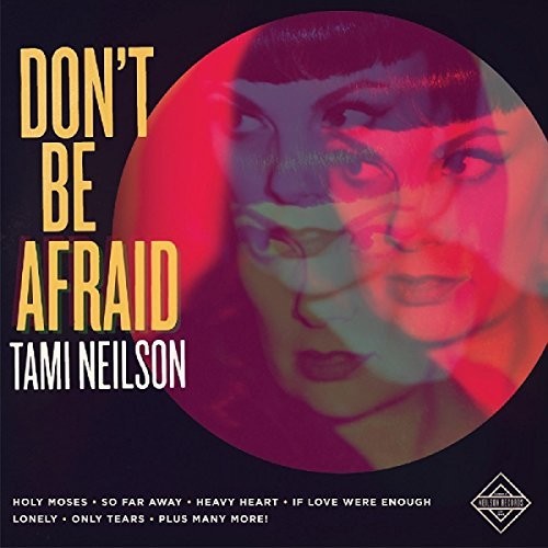 the album cover for Tami Neilson - Don't Be Afraid [Digipak]