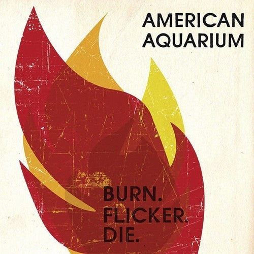 American Aquarium - Burn.flicker.die [LP]