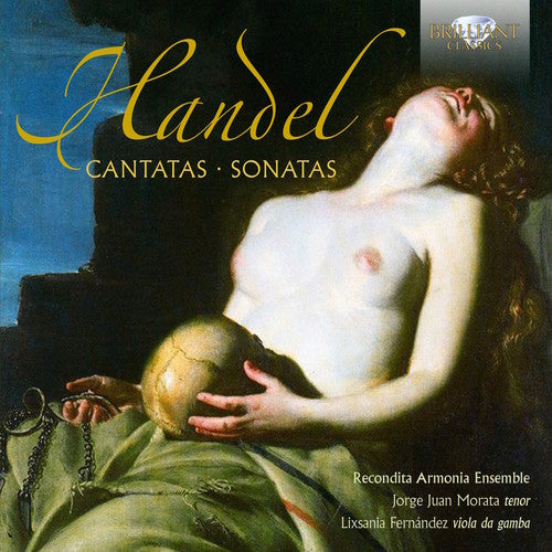 the album cover for Handel / Recondita Armonia Ensemble - Handel: Cantatas & Sonatas