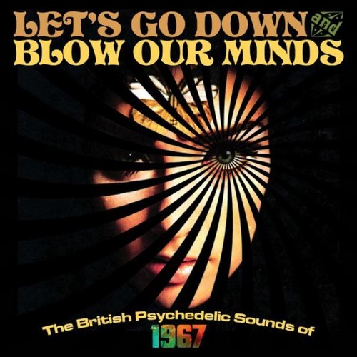 the album cover for Lets Go Down & Blow Our Minds / Various Uk - Let's Go Down & Blow Our Minds / Various