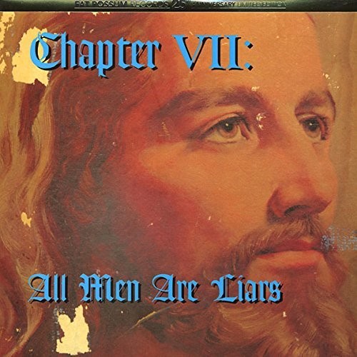 the album cover for Chapter Vii All Men Are Liars / Various - Chapter VII: All Men Are Liars