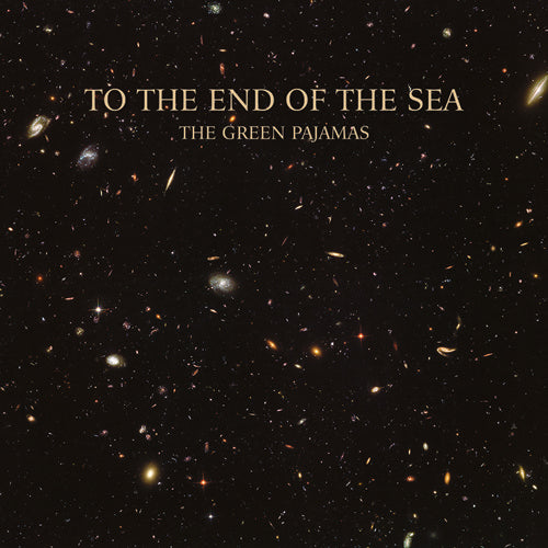 the album cover for Green Pajamas - To The End Of The Sea