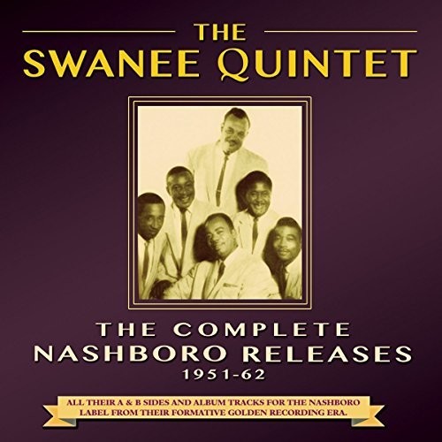 the album cover for Swanee Quintet - Complete Nashboro Releases 1951-62