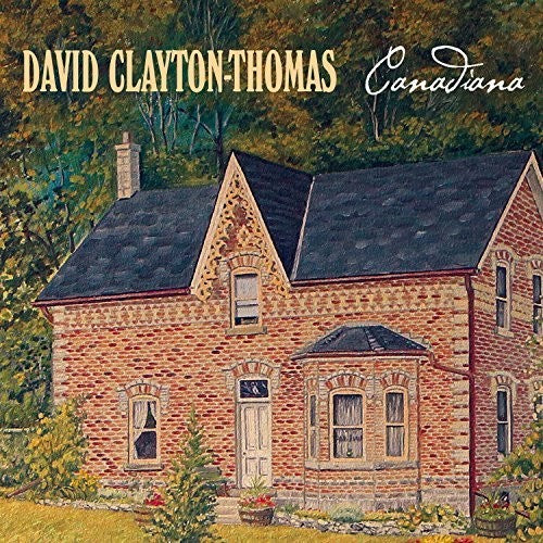 the album cover for David Clayton-Thomas - Canadiana