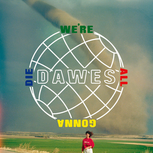 Dawes - We're All Gonna Die [CD]