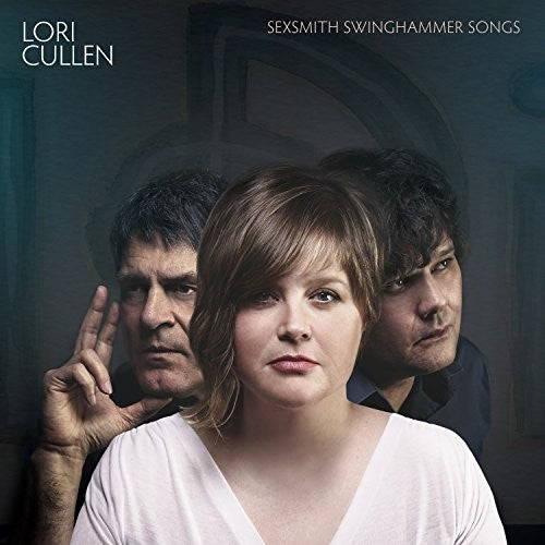the album cover for Lori Cullen - Sexsmith Swinghammer Songs