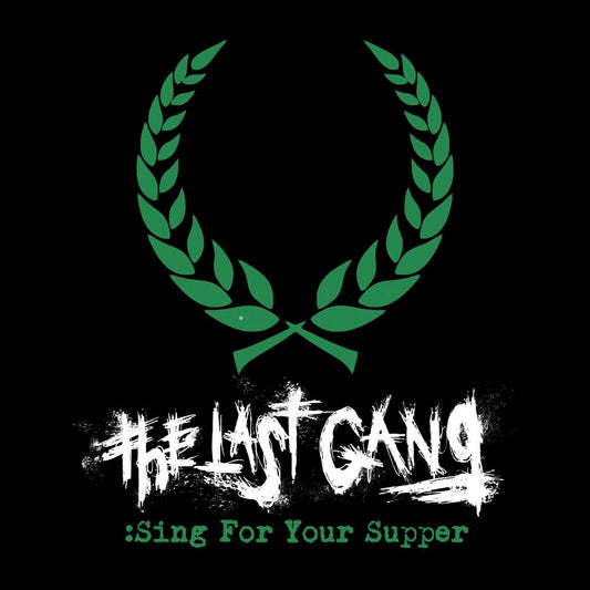 the album cover for Last Gang - Sing For Your Supper