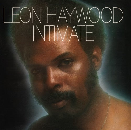 the album cover for Leon Haywood - Intimate (Expanded Edition) (Bonus Tracks) [Limited Edition]